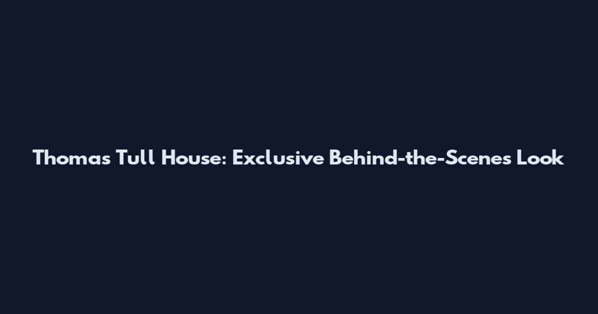 Thomas Tull House: Exclusive Behind-the-Scenes Look