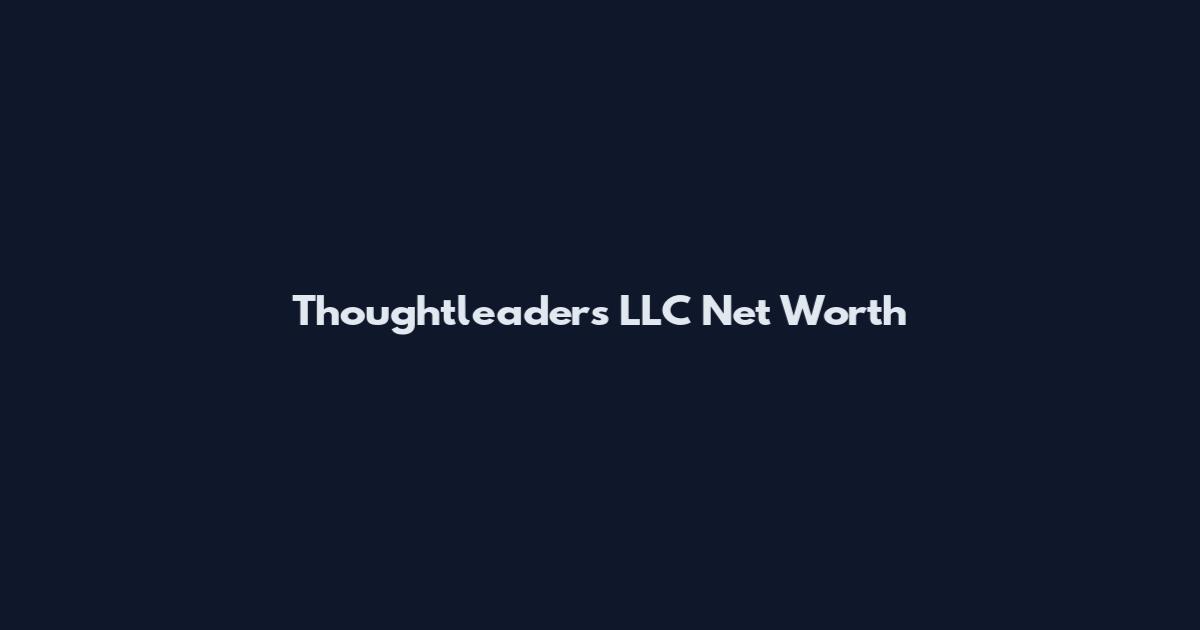 Thoughtleaders LLC Net Worth