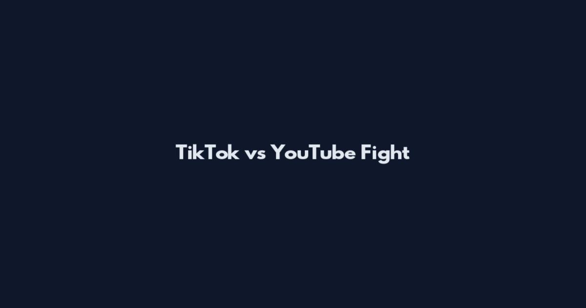TikTok vs YouTube Fight