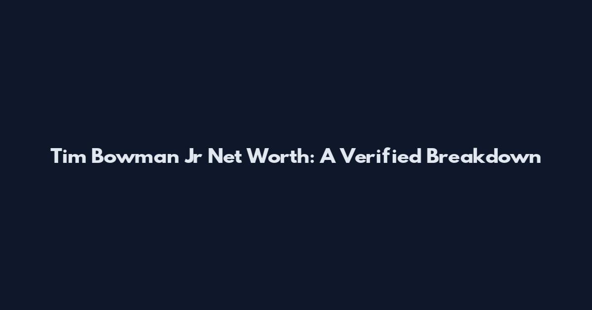 Tim Bowman Jr Net Worth: A Verified Breakdown