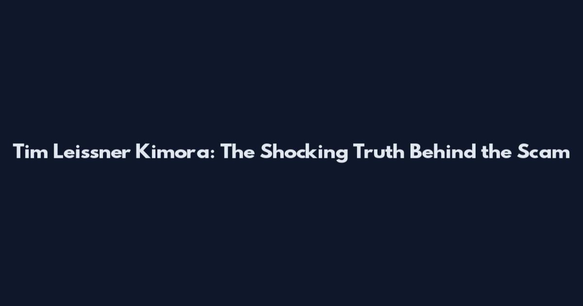 Tim Leissner Kimora: The Shocking Truth Behind the Scam