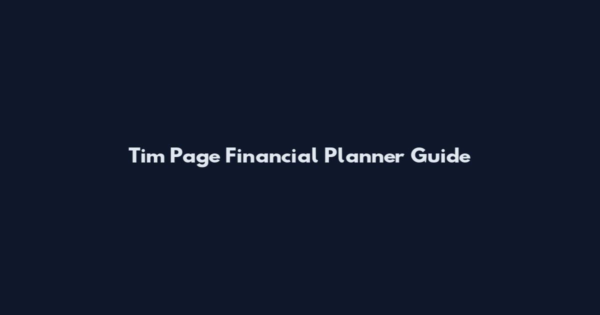Tim Page Financial Planner Guide