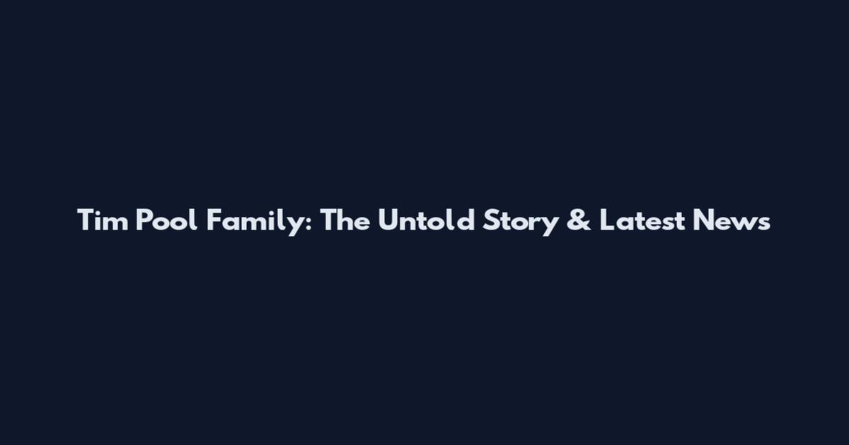 Tim Pool Family: The Untold Story & Latest News