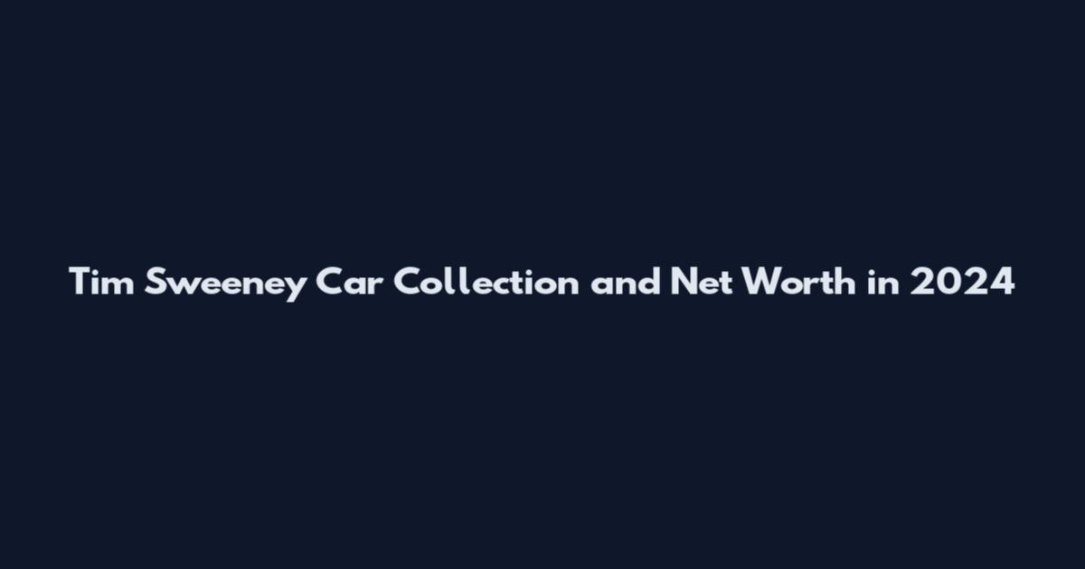 Tim Sweeney Car Collection and Net Worth in 2024