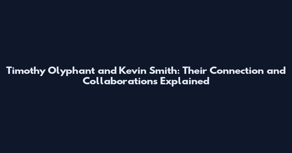 Timothy Olyphant and Kevin Smith: Their Connection and Collaborations Explained