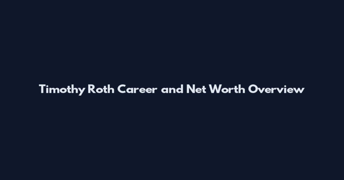 Timothy Roth Career and Net Worth Overview