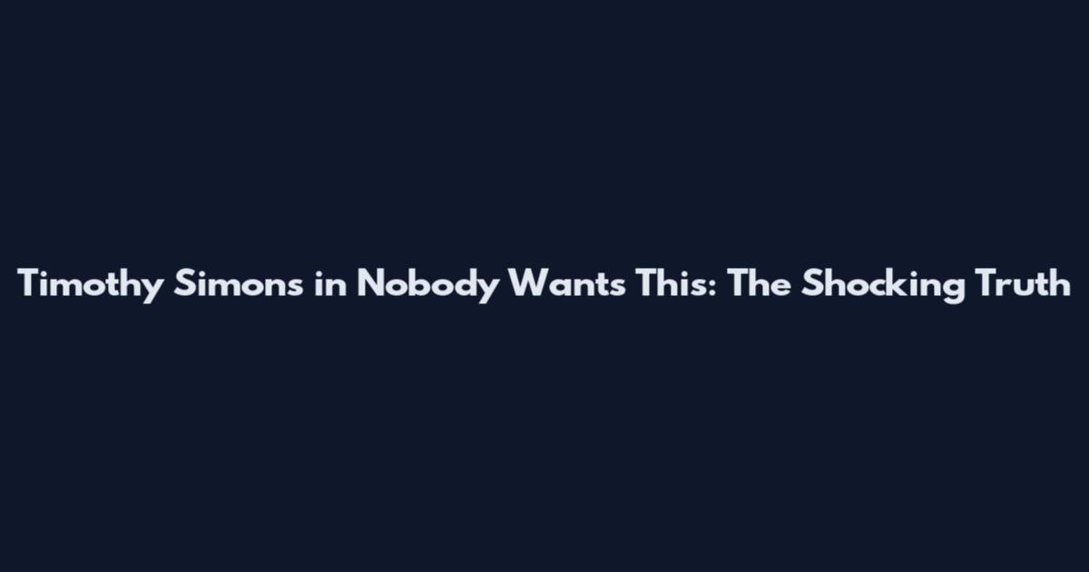 Timothy Simons in Nobody Wants This: The Shocking Truth