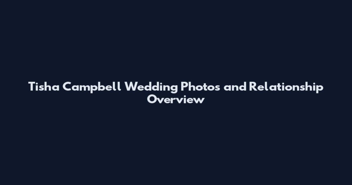 Tisha Campbell Wedding Photos and Relationship Overview