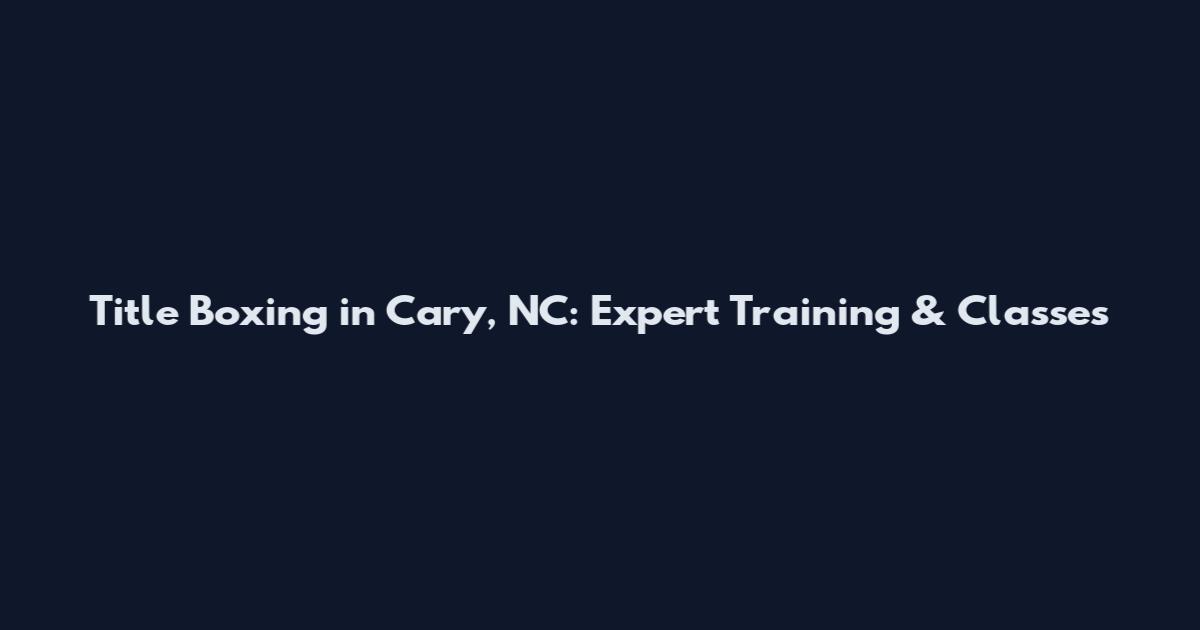 Title Boxing in Cary, NC: Expert Training & Classes