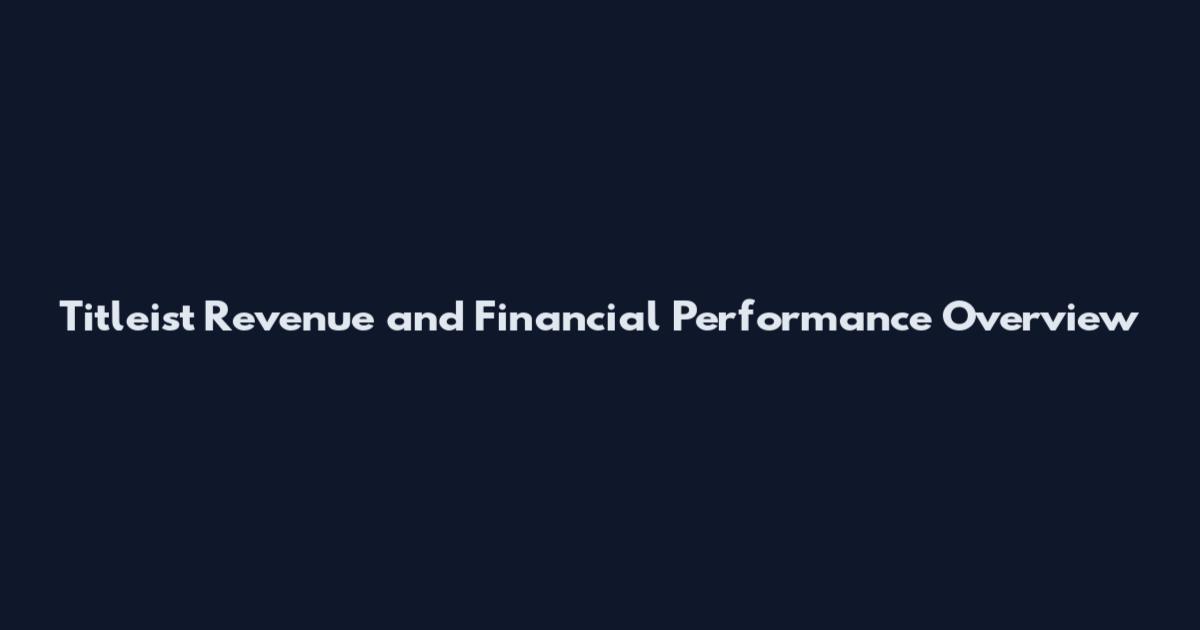 Titleist Revenue and Financial Performance Overview