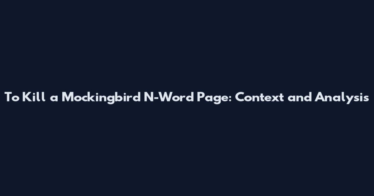 To Kill a Mockingbird N-Word Page: Context and Analysis