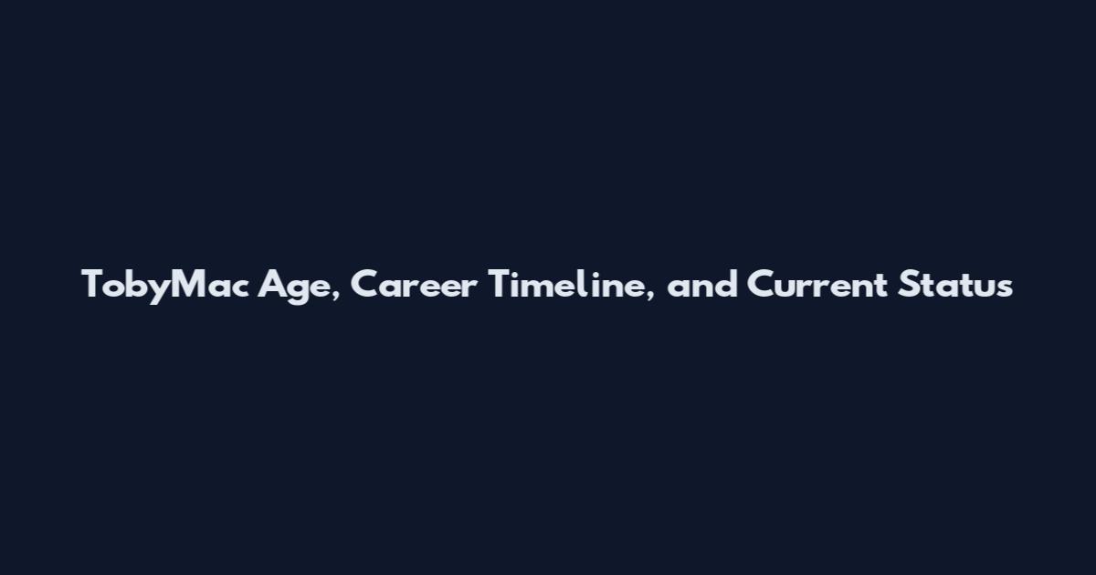 TobyMac Age, Career Timeline, and Current Status