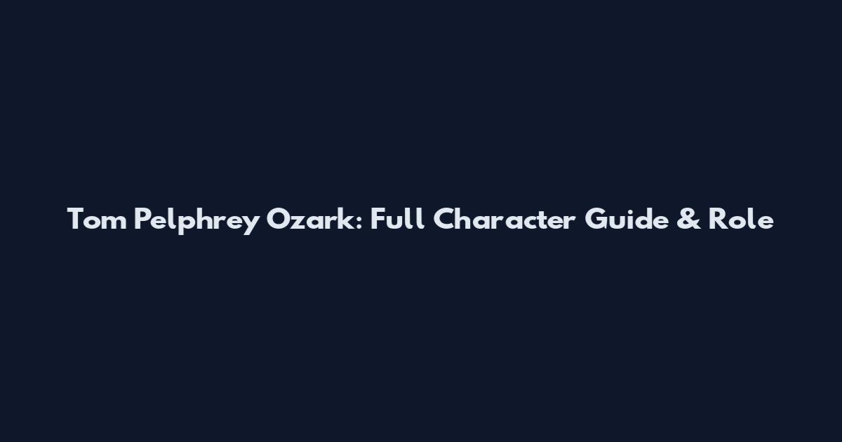 Tom Pelphrey Ozark: Full Character Guide & Role
