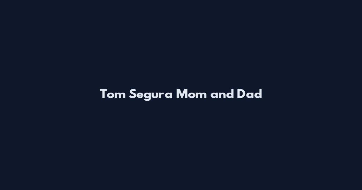 Tom Segura Mom and Dad