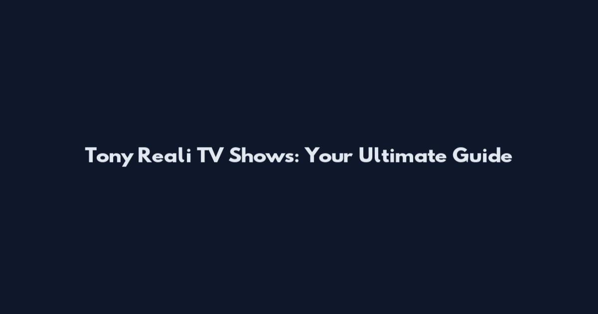 Tony Reali TV Shows: Your Ultimate Guide