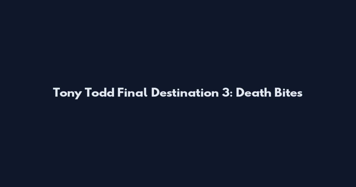 Tony Todd Final Destination 3: Death Bites