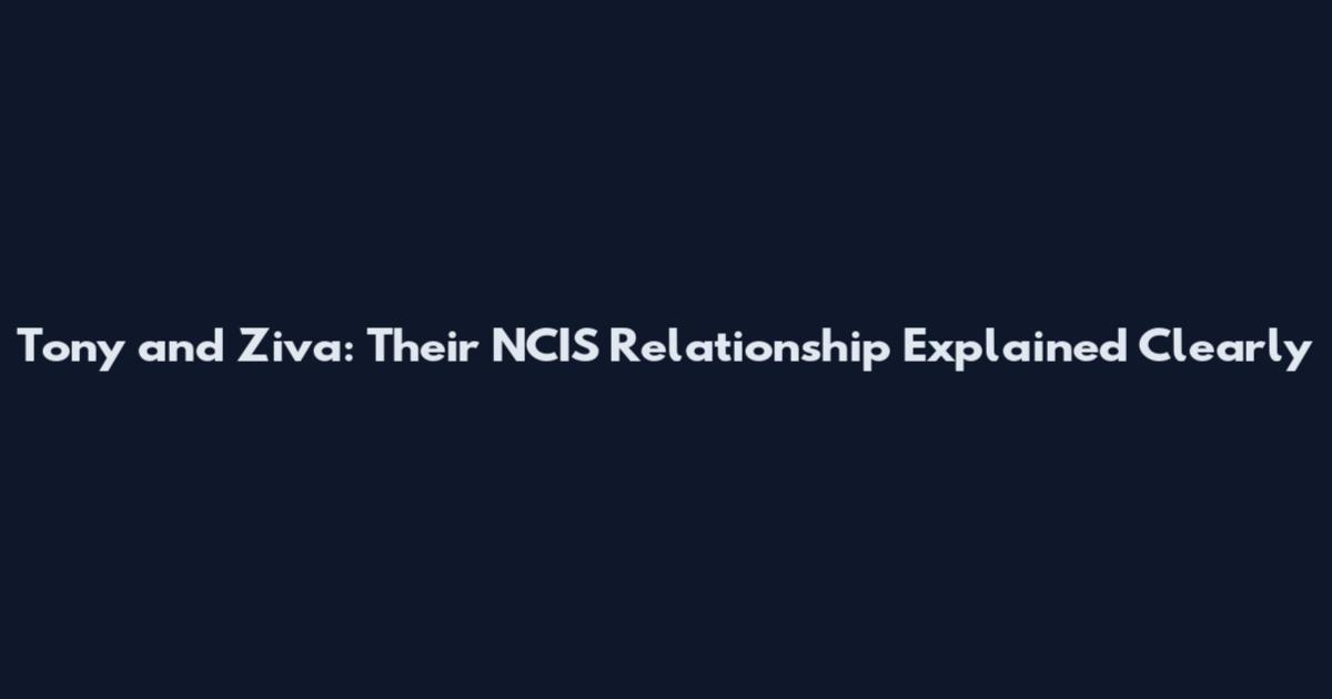 Tony and Ziva: Their NCIS Relationship Explained Clearly