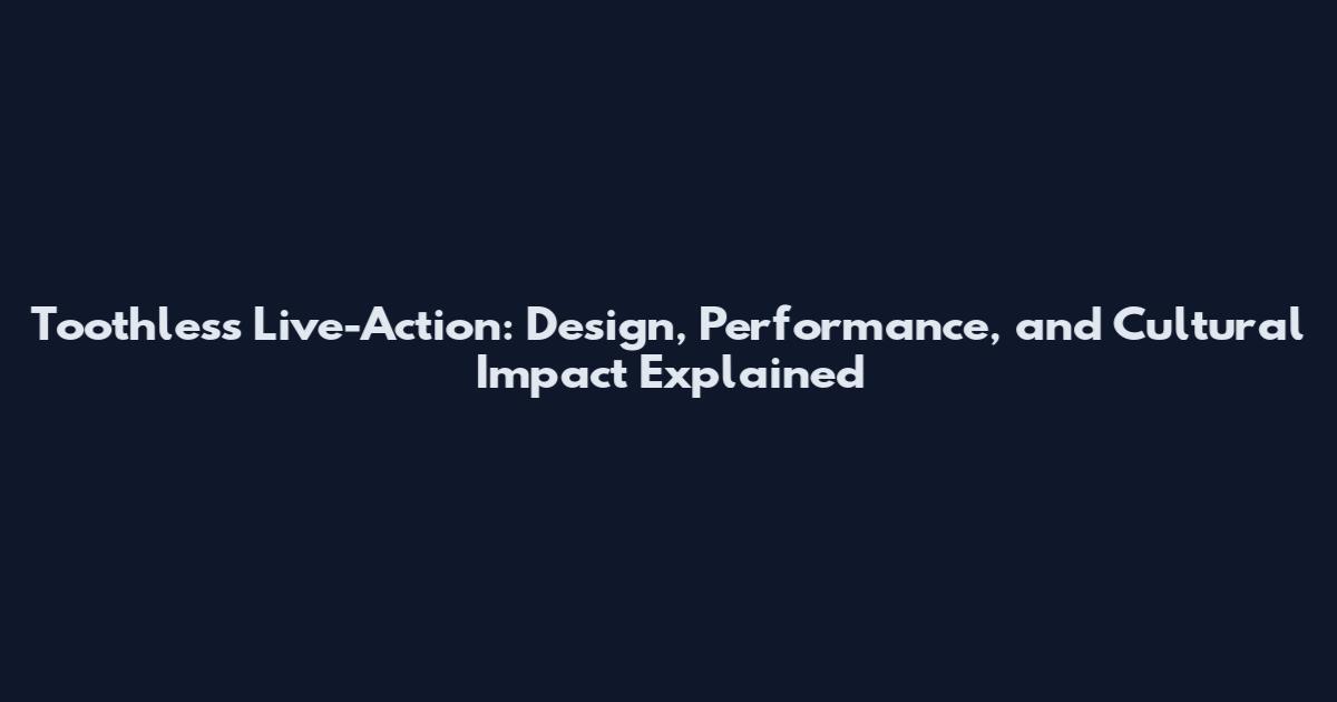 Toothless Live-Action: Design, Performance, and Cultural Impact Explained