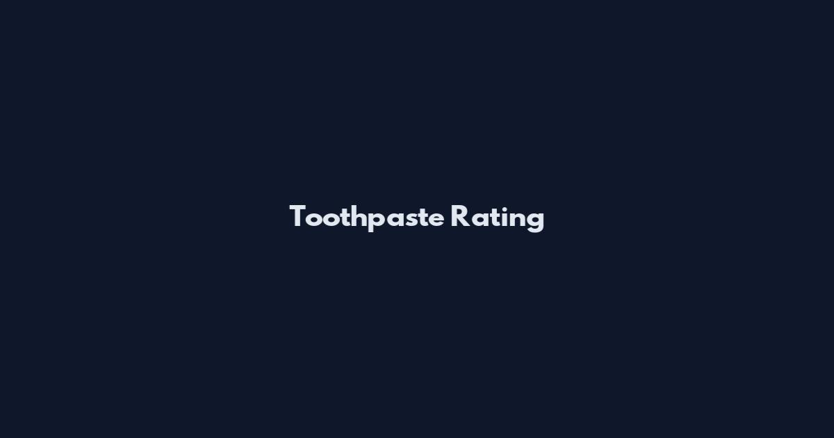 Toothpaste Rating
