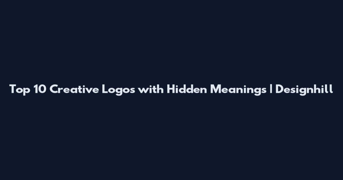 Top 10 Creative Logos with Hidden Meanings | Designhill