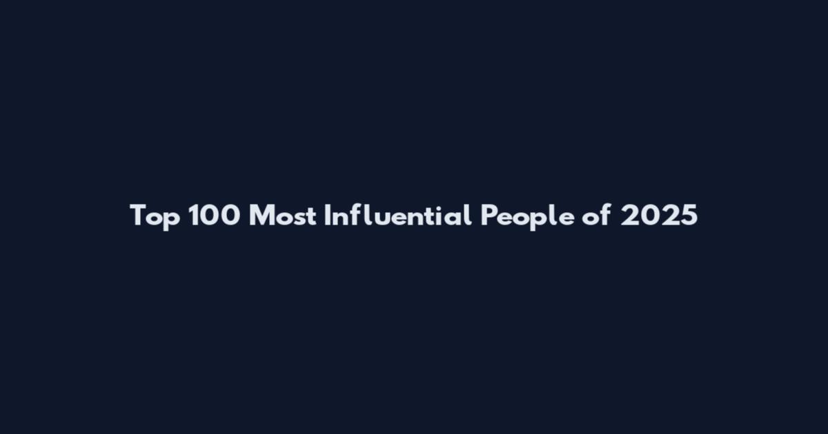 Top 100 Most Influential People of 2025