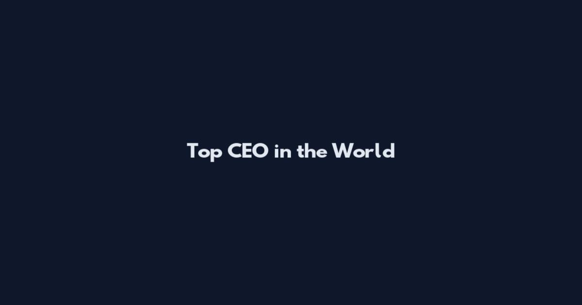 Top CEO in the World