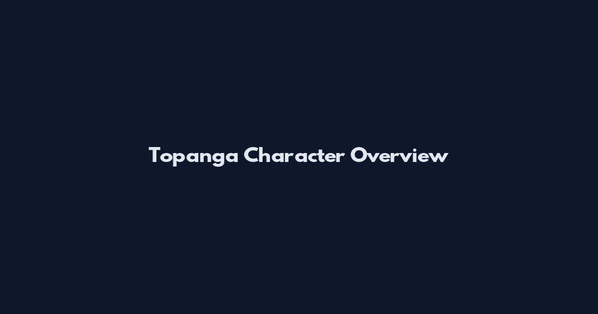 Topanga Character Overview