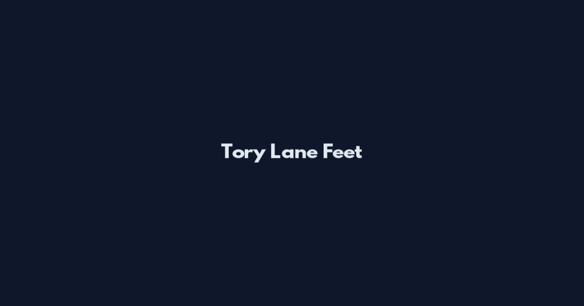Tory Lane Feet