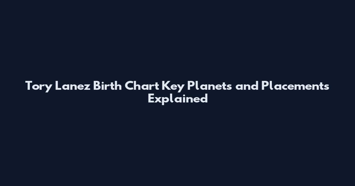 Tory Lanez Birth Chart Key Planets and Placements Explained