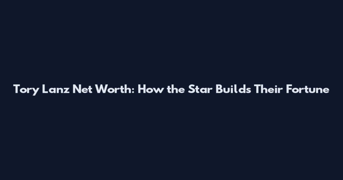 Tory Lanz Net Worth: How the Star Builds Their Fortune