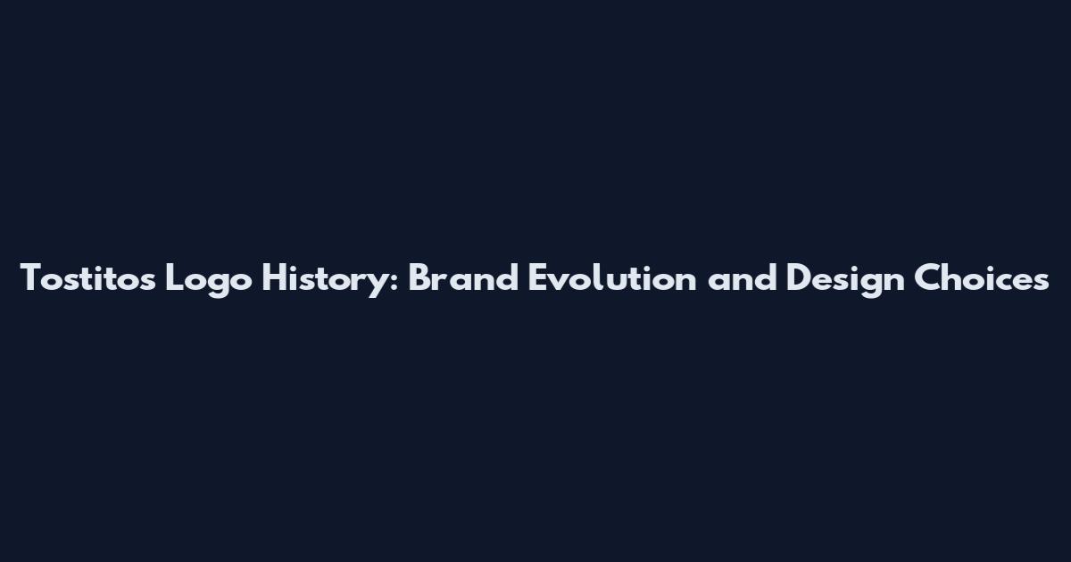 Tostitos Logo History: Brand Evolution and Design Choices
