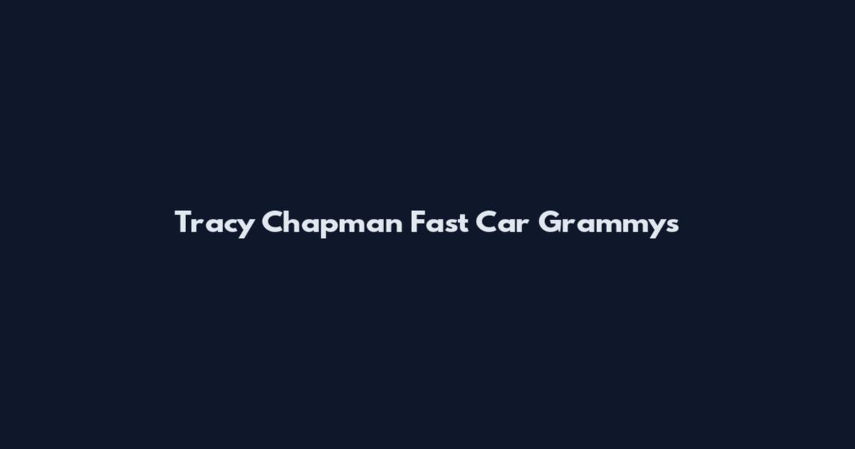 Tracy Chapman Fast Car Grammys