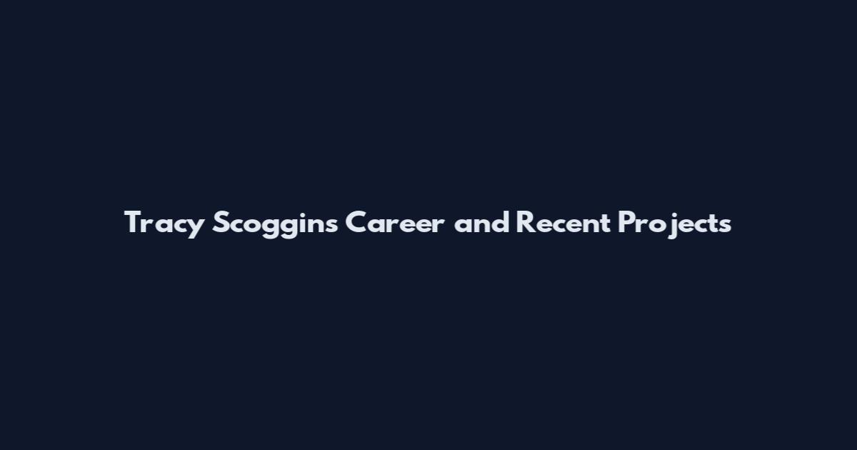 Tracy Scoggins Career and Recent Projects