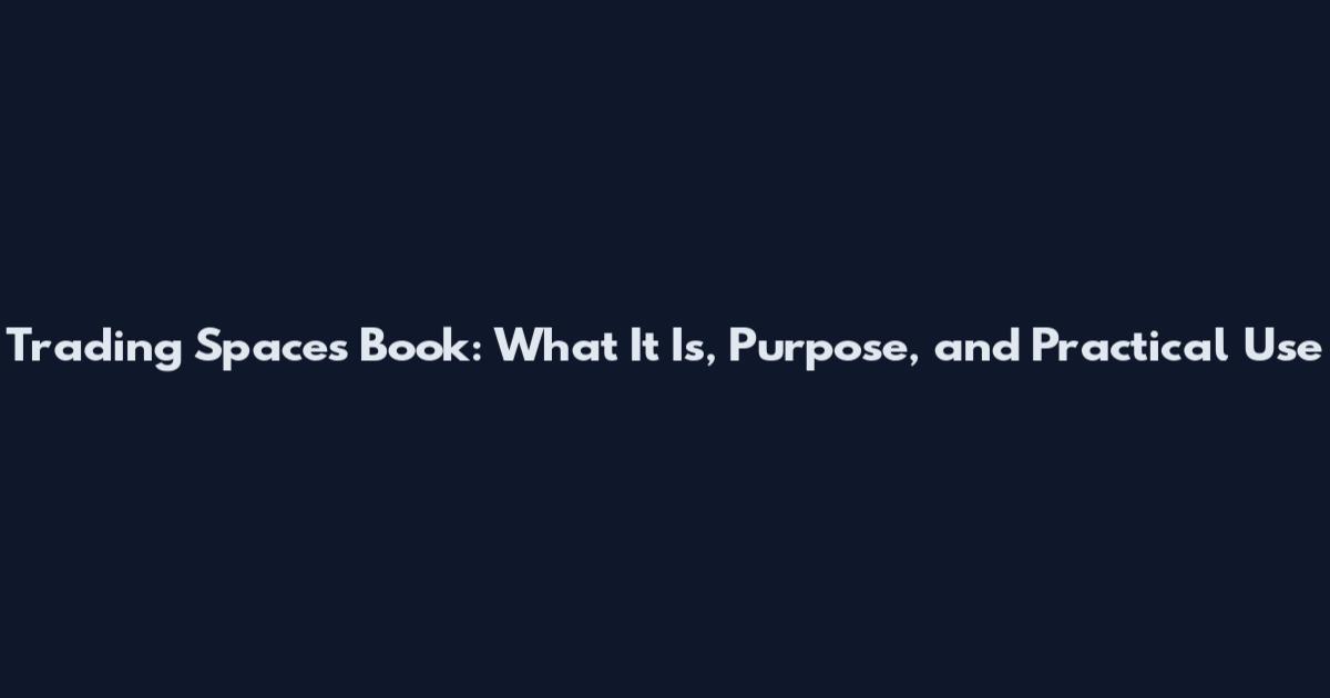 Trading Spaces Book: What It Is, Purpose, and Practical Use