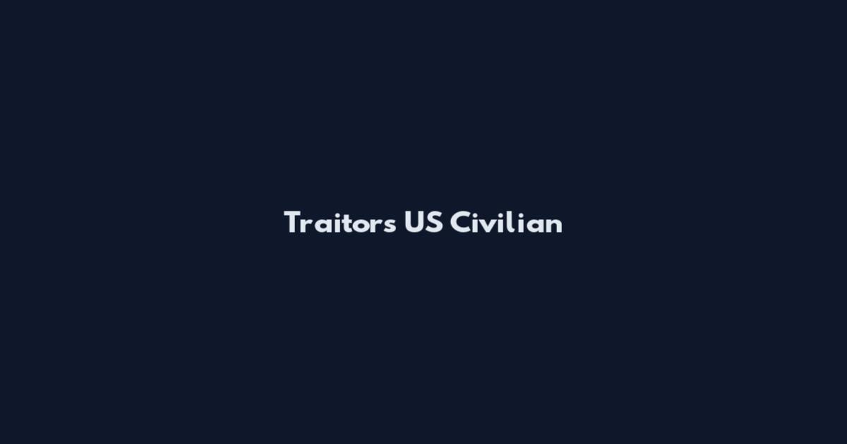 Traitors US Civilian