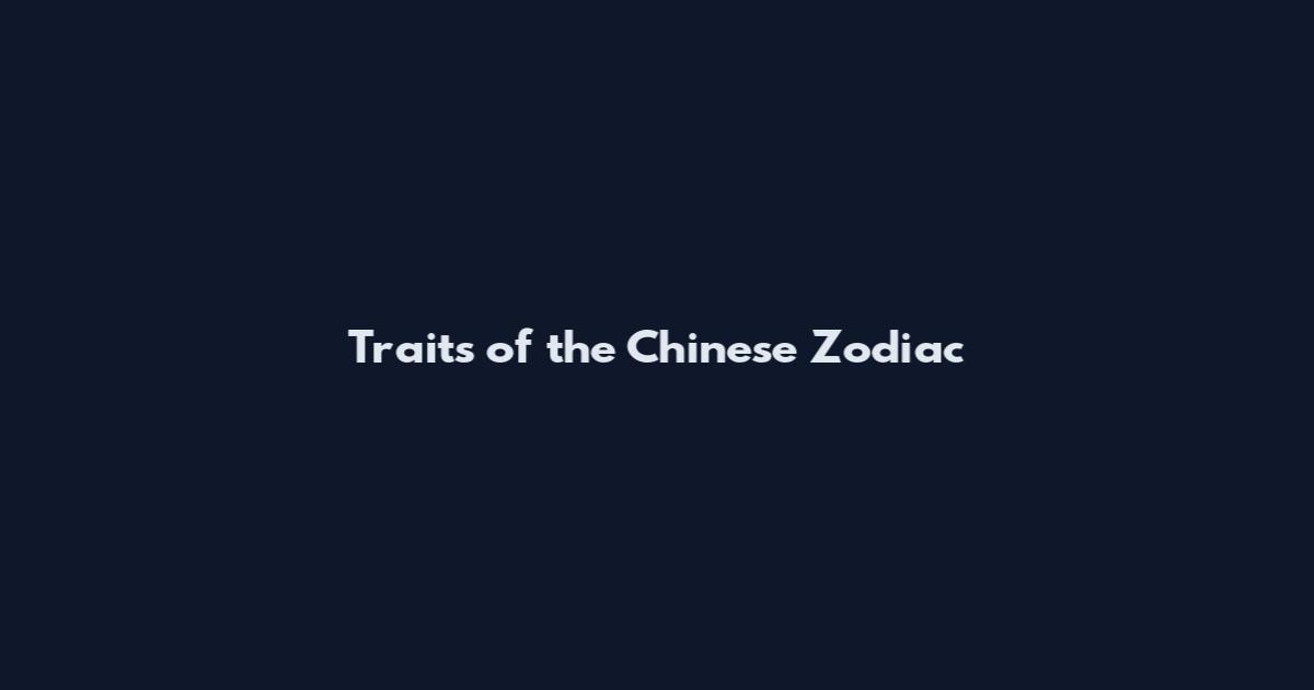 Traits of the Chinese Zodiac