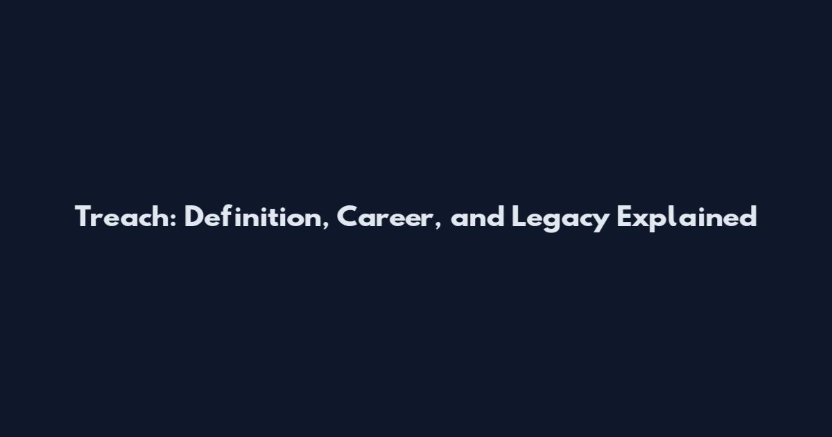 Treach: Definition, Career, and Legacy Explained