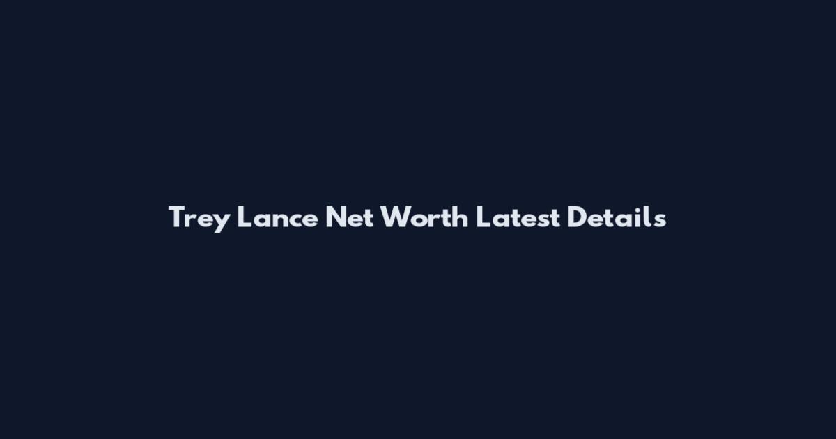 Trey Lance Net Worth Latest Details