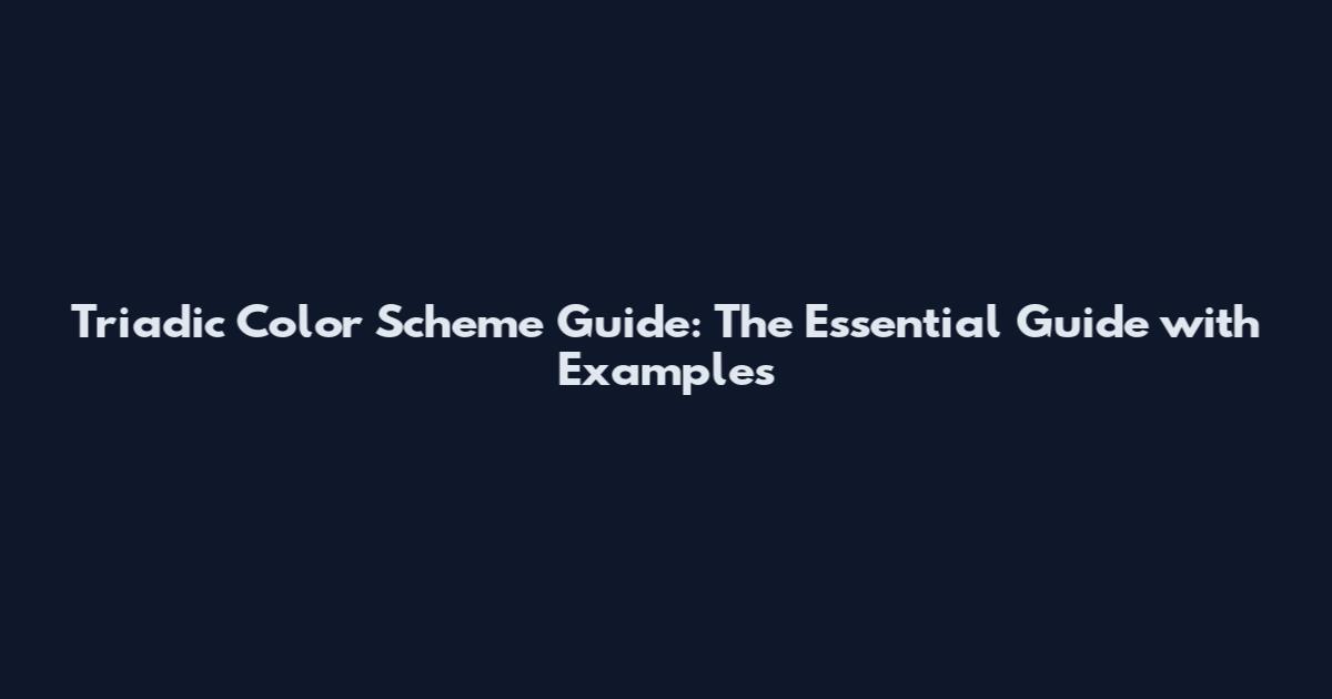 Triadic Color Scheme Guide: The Essential Guide with Examples