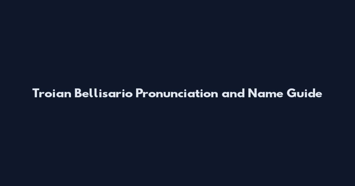 Troian Bellisario Pronunciation and Name Guide