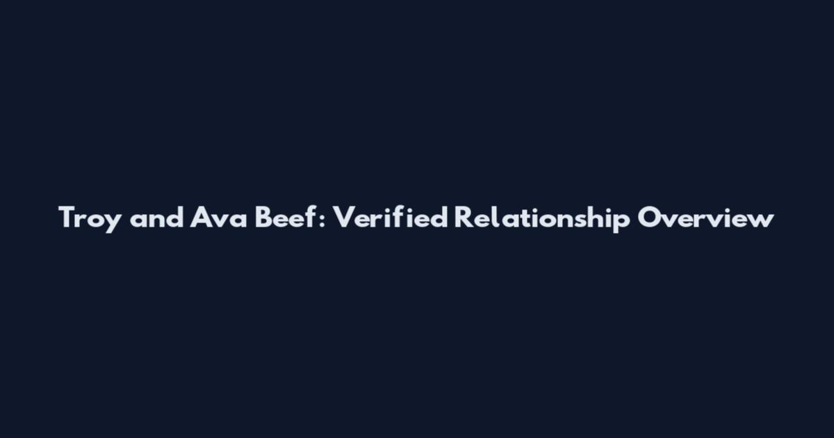 Troy and Ava Beef: Verified Relationship Overview