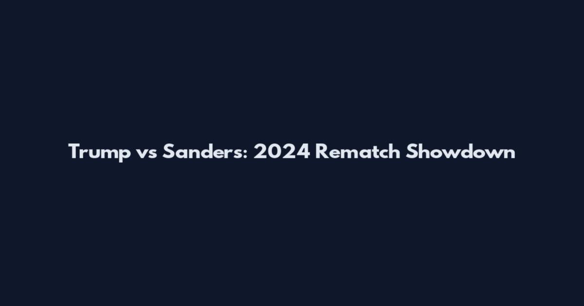 Trump vs Sanders: 2024 Rematch Showdown