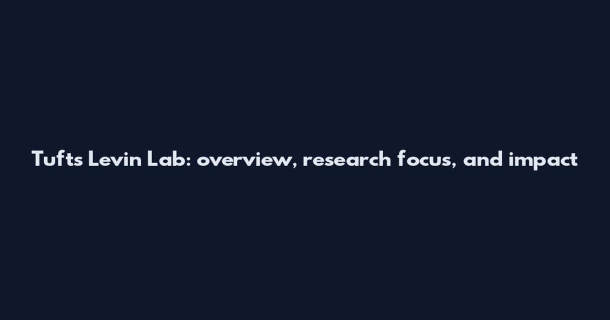 Tufts Levin Lab: overview, research focus, and impact