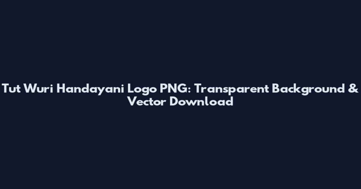 Tut Wuri Handayani Logo PNG: Transparent Background & Vector Download