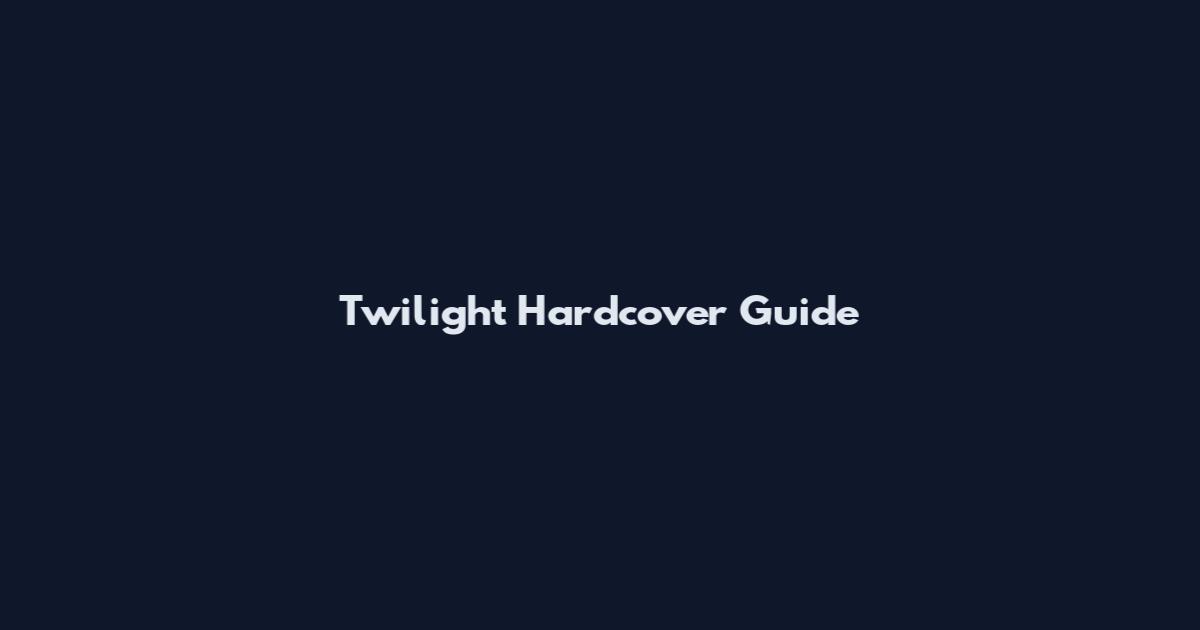 Twilight Hardcover Guide