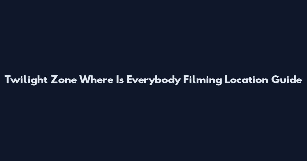 Twilight Zone Where Is Everybody Filming Location Guide