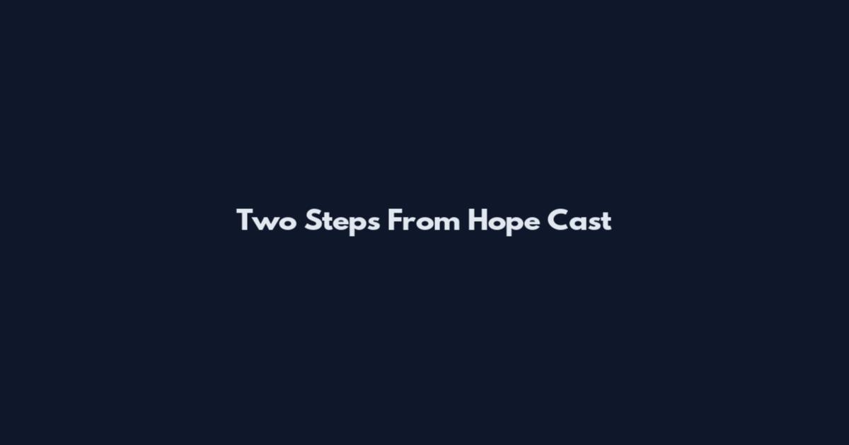 Two Steps From Hope Cast