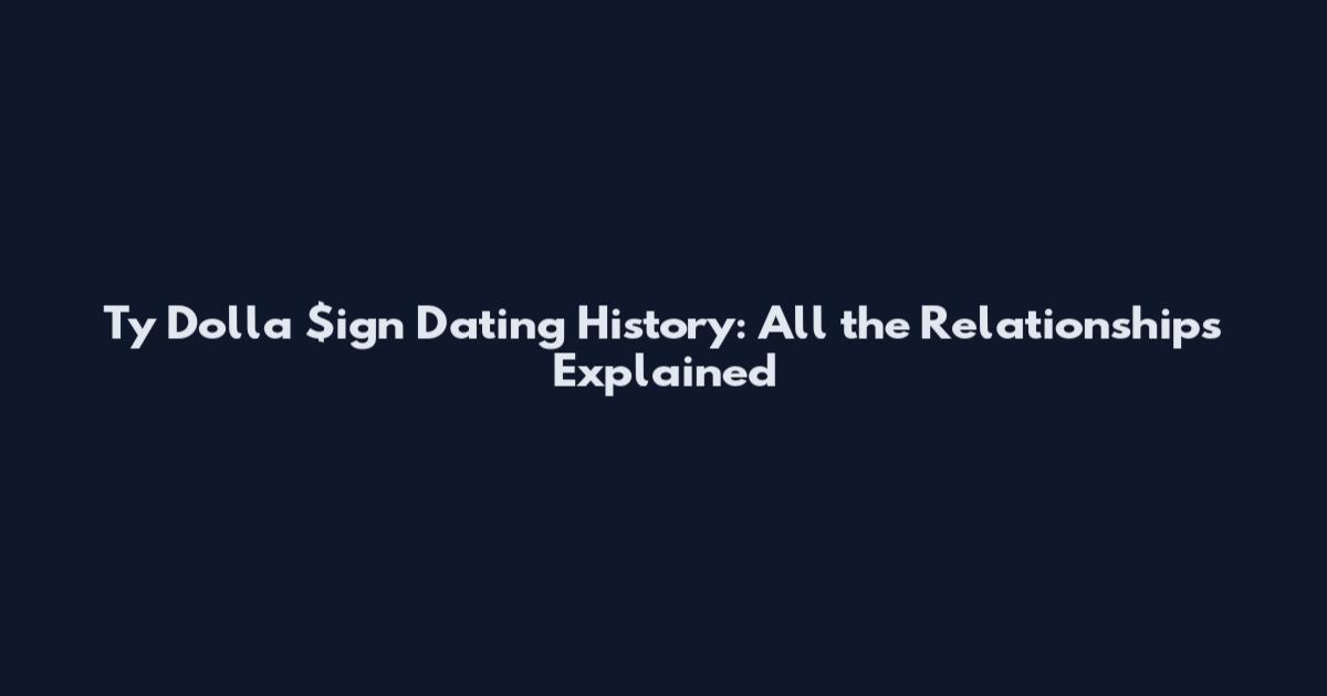 Ty Dolla $ign Dating History: All the Relationships Explained