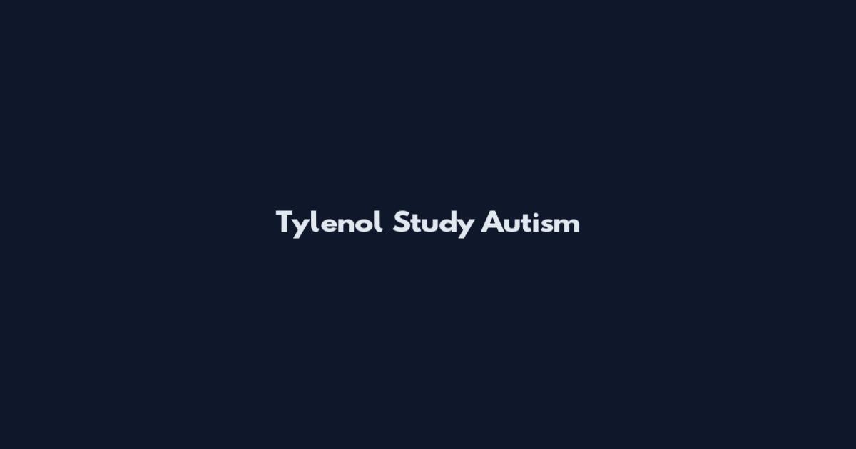 Tylenol Study Autism