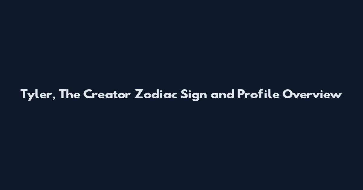 Tyler, The Creator Zodiac Sign and Profile Overview
